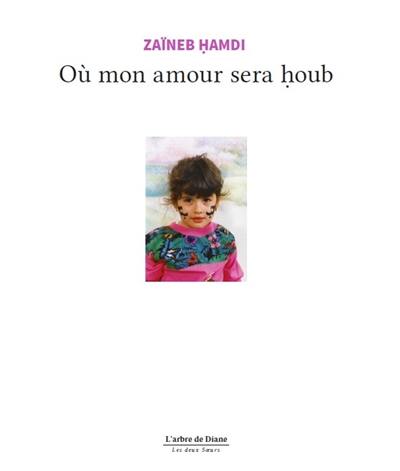 Où mon amour sera houb