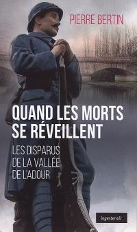 Quand les morts se réveillent : meurtres en vallée de l'Adour