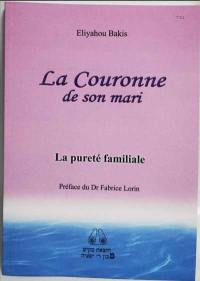 La couronne de son mari : la pureté familiale