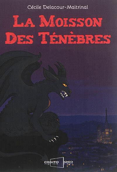 La moisson des ténèbres