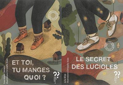 Et toi, tu manges quoi ?. Le secret des lucioles