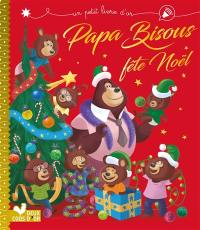 Papa Bisous fête Noël