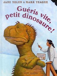 Guéris vite, petit dinosaure !