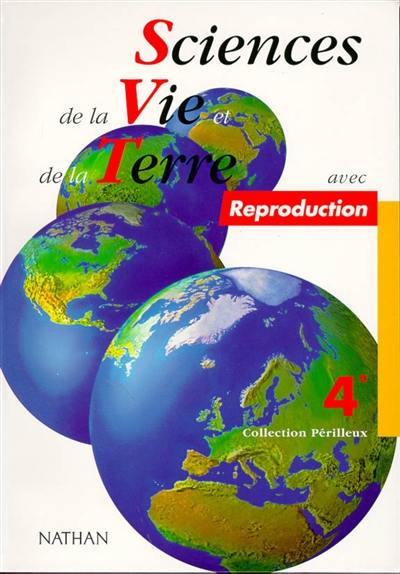 Sciences de la vie et de la terre, 4e : avec reproduction