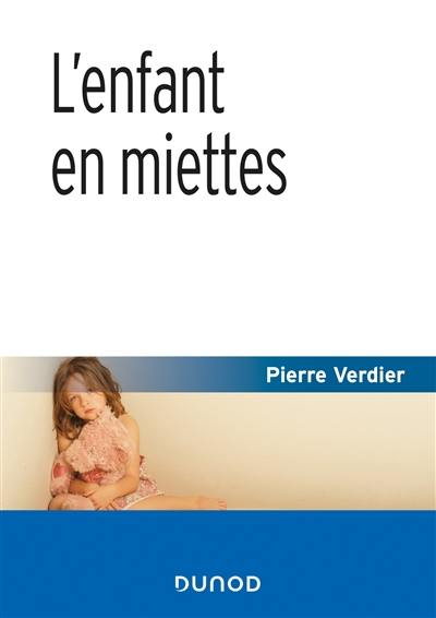 L'enfant en miettes