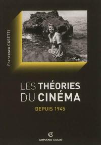 Les théories du cinéma depuis 1945