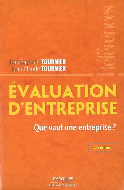 Evaluation d'entreprise : que vaut une entreprise ?