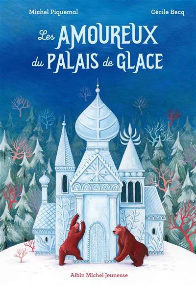 Les amoureux du palais de glace