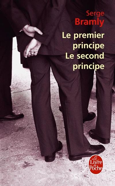 Le premier principe, le second principe