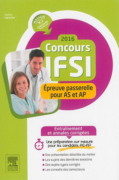 Concours IFSI 2016 : épreuve passerelle pour AS et AP : entraînement et annales corrigées