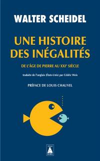 Une histoire des inégalités : de l'âge de pierre au XXIe siècle