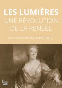 Les Lumières : une révolution de la pensée