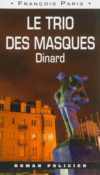 Le trio des masques : Dinard