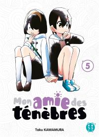 Mon amie des ténèbres. Vol. 5