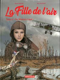 La fille de l'air. Vol. 2. No woman's land