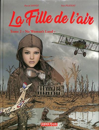 La fille de l'air. Vol. 2. No woman's land