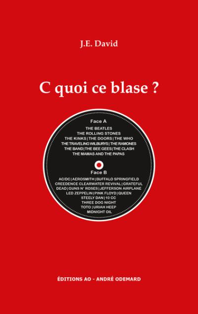 C quoi ce blase ? : des origines des noms des grands groupes de rock