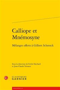 Calliope et Mnémosyne : mélanges offerts à Gilbert Schrenck