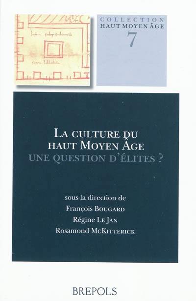 La culture du Haut Moyen Age : une question d'élites ?