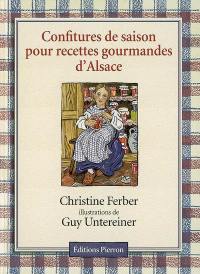 Confitures de saison pour recettes gourmandes d'Alsace