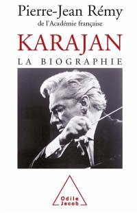 Karajan : la biographie