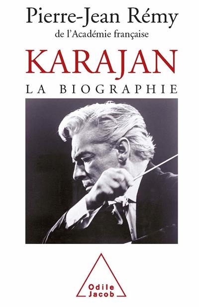 Karajan : la biographie