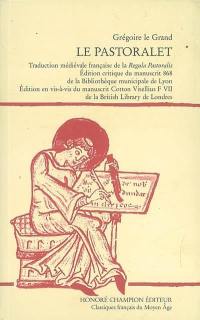 Le Pastoralet : traduction médiévale française de la Regula pastoralis : édition critique du manuscrit 868 de la Bibliothèque municipale de Lyon, édition en vis-à-vis du manuscrit Cotton Vitellius F VII de la British Library de Londres