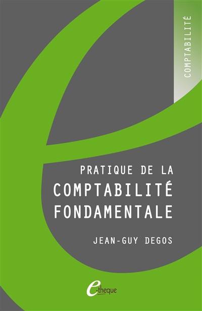 Pratique de la comptabilité fondamentale