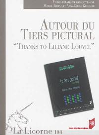 Autour du tiers pictural : thanks to Liliane Louvel