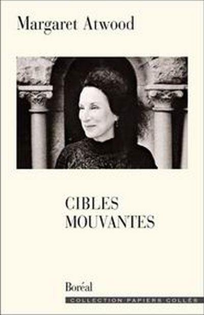 Cibles mouvantes : essais, 1971-2004