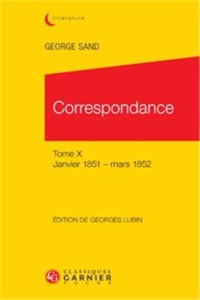 Correspondance. Vol. 10. Janvier 1851-mars 1852