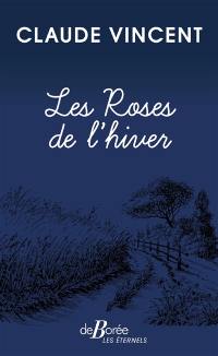 Les roses de l'hiver