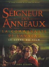 Le Seigneur des anneaux : le livre du film. Vol. 1. La communauté de l'anneau