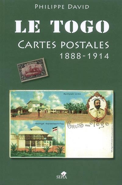 Le Togo : cartes postales, 1888-1914