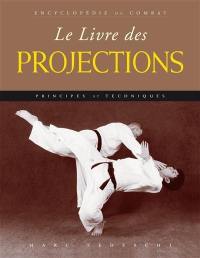 Le livre des projections : principes et techniques