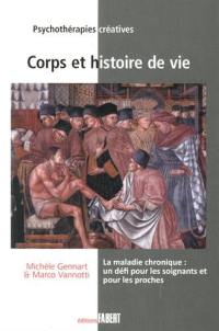 Corps et histoire de vie : la maladie chronique : un défi pour les soignants et pour les proches