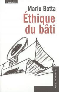 Ethique du bâti