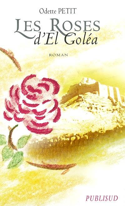 Les roses d'El Goléa