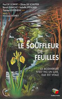 Le souffleur de feuilles : la biodiversité n'est pas un luxe, elle est vitale