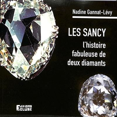 Les Sancy : l'histoire fabuleuse de deux diamants