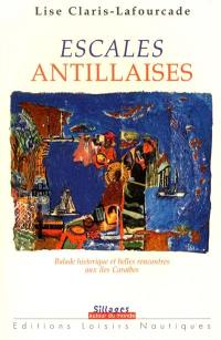 Escales antillaises : balade historique et belles rencontres aux îles Caraïbes