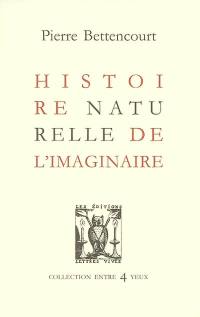 Histoire naturelle de l'imaginaire