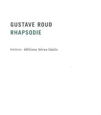 Rhapsodie : textes, entretiens et lectures de l'auteur. Devenez un oeil énorme, une oreille suprême !