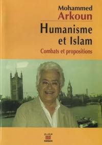 Humanisme et islam : combats et propositions