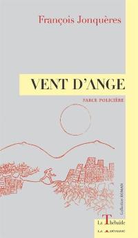 Vent d'ange : farce policière