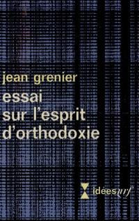 Essai sur l'esprit d'orthodoxie