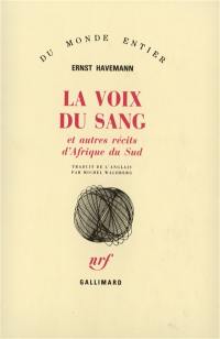 La Voix du sang : et autres récits d'Afrique du Sud