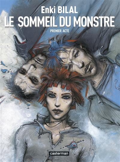 Le sommeil du monstre. Vol. 1