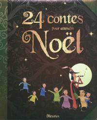 24 contes pour attendre Noël