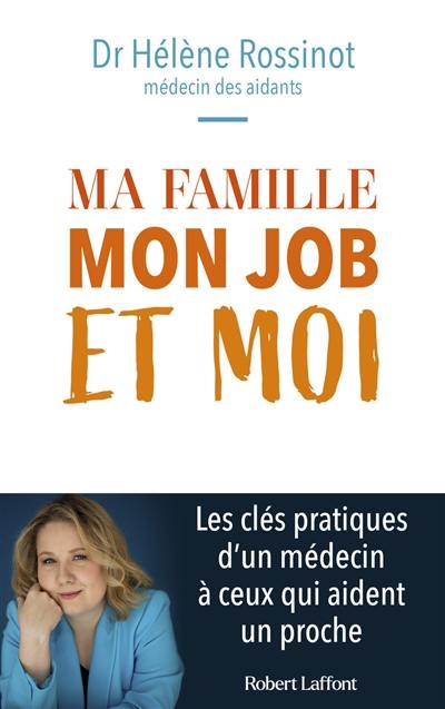 Ma famille, mon job et moi